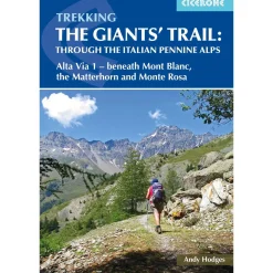 Best Trekking the Giants' Trail: Alta Via 1 through the Italian Pennine Alps Maps, Guides & Compasses
